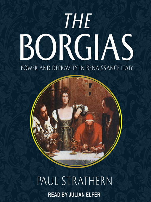 Title details for The Borgias by Paul Strathern - Wait list